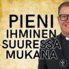 Pieni ihminen suuressa mukana -podcastin kuva.