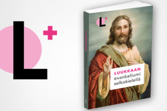 Selkokielinen Luukkaan evankeliumi kuuluu kaikille